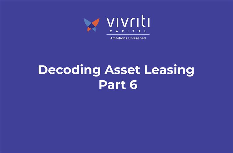 Asset Leasing Case Study Part 6